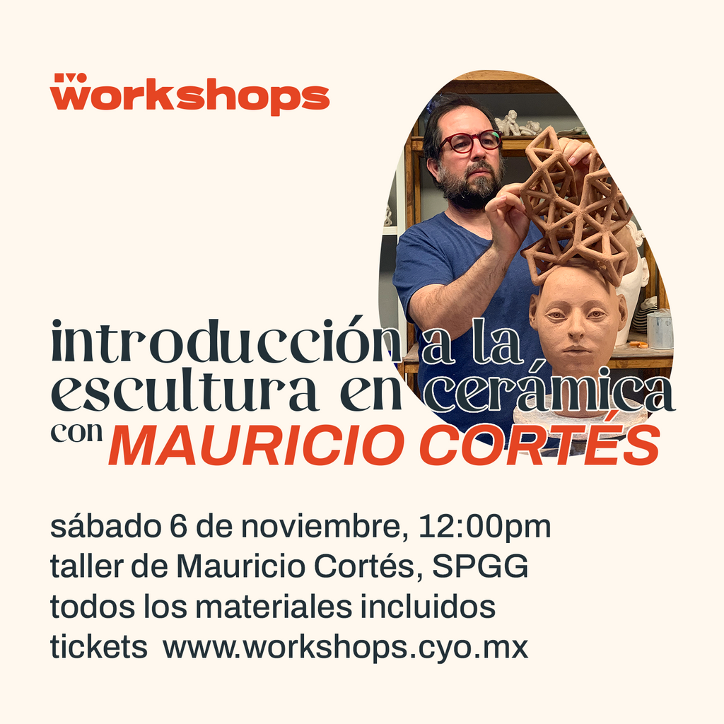 Workshop: Introducción a la escultura en cerámica, con Mauricio Cortés